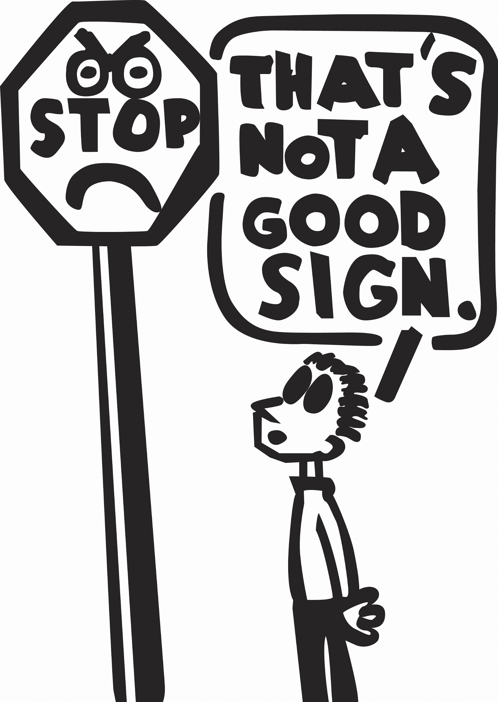 Not A Good Sign (Vector)